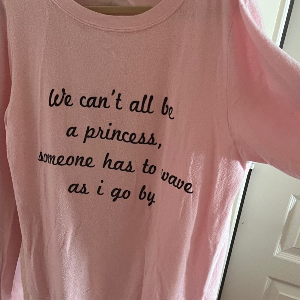 Pink woman’s sweat Shirt with Fun Quote